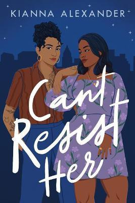 Can't Resist Her(English, Paperback, Alexander Kianna)