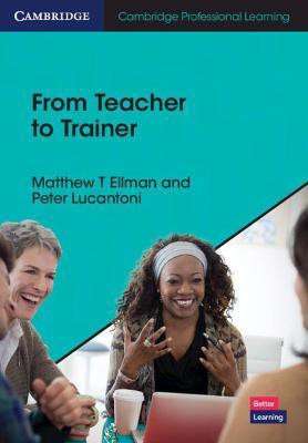 From Teacher to Trainer(English, Paperback, Ellman Matthew T.)