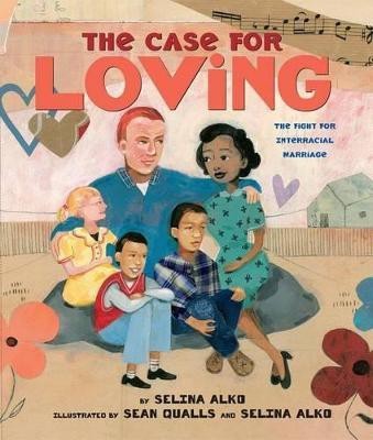 The Case for Loving: The Fight for Interracial Marriage(English, Hardcover, Alko Selina)