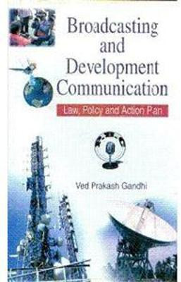 Broadcasting and Development Communication(English, Hardcover, Gandhi Ved Prakash)