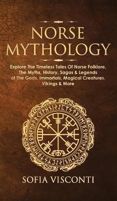 Norse Mythology(English, Hardcover, Visconti Sofia)