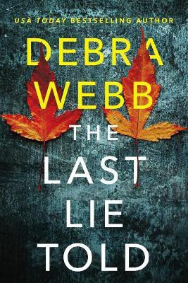 The Last Lie Told(English, Paperback, Webb Debra)