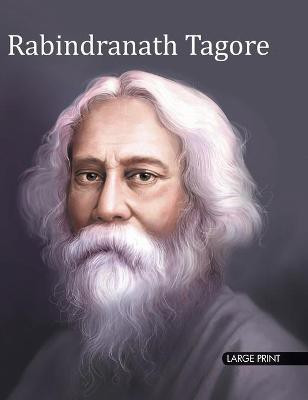 Rabindranath Tagore : Large Print(English, Hardcover, Om Books Editorial Team)