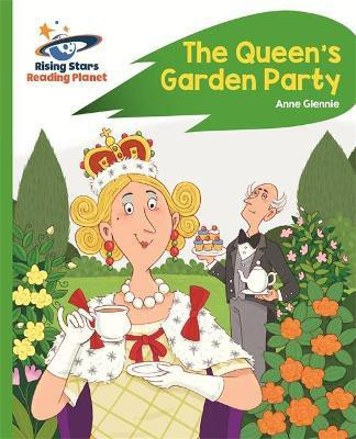 Reading Planet - The Queen's Garden Party - Green: Rocket Phonics(English, Paperback, Glennie Anne)