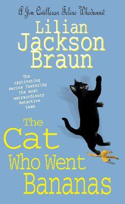 The Cat Who Went Bananas (The Cat Who... Mysteries, Book 27)(English, Paperback, Braun Lilian Jackson)