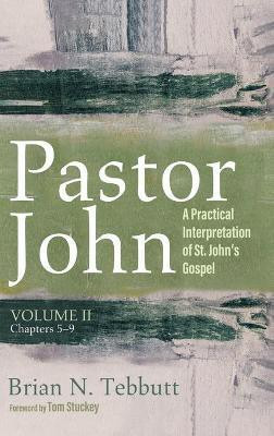 Pastor John, Volume II(English, Hardcover, Tebbutt Brian N)
