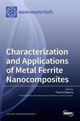 Characterization and Applications of Metal Ferrite Nanocomposites(English, Hardcover, unknown)