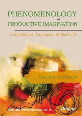 Phenomenology of Productive Imagination(English, Paperback, Geniusas Saulius)