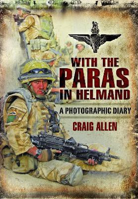 With the Paras in Helmand(English, Paperback, Allen Craig)