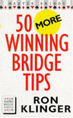 50 More Winning Bridge Tips(English, Paperback, Klinger Ron)