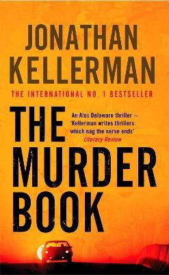 The Murder Book (Alex Delaware series, Book 16)(English, Paperback, Kellerman Jonathan)