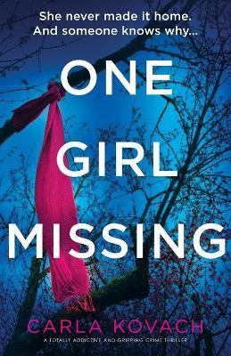 One Girl Missing(English, Paperback, Kovach Carla)