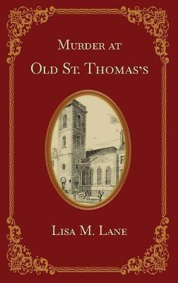 Murder at Old St. Thomas's(English, Paperback, Lane Lisa M)