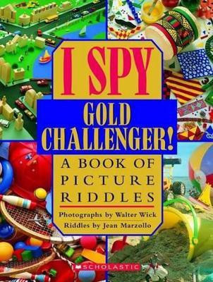 I Spy Gold Challenger!(English, Hardcover, Marzollo Jean)