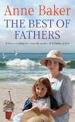 The Best of Fathers(English, Paperback, Baker Anne)