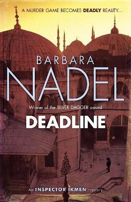 Deadline (Inspector Ikmen Mystery 15)(English, Paperback, Nadel Barbara)