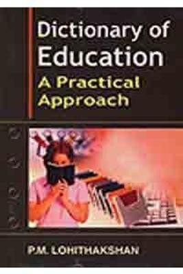 Dictionary of Education(English, Hardcover, Lohithakshan P.M.)