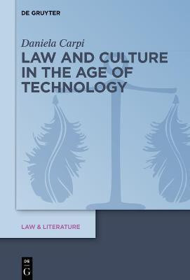 Law and Culture in the Age of Technology(English, Electronic book text, Carpi Daniela)