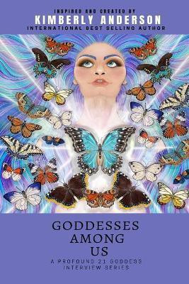 Goddesses Among Us 2(English, Paperback, Anderson Kimberly C)