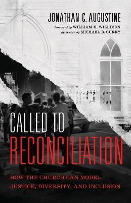 Called to Reconciliation - How the Church Can Model Justice, Diversity, and Inclusion(English, Paperback, Augustine Jonathan C.)