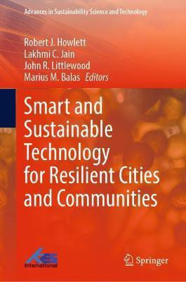 Smart and Sustainable Technology for Resilient Cities and Communities(English, Hardcover, unknown)