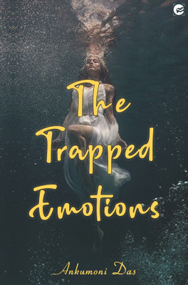 Trapped Emotion(Paperback, Ankumoni Das)