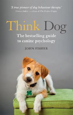 Think Dog(English, Paperback, Fisher John)