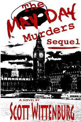 The May Day Murders Sequel(English, Paperback, Wittenburg Scott)