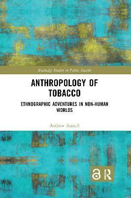Anthropology of Tobacco(English, Paperback, Russell Andrew)