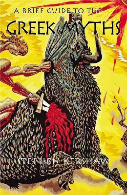 A Brief Guide to the Greek Myths(English, Paperback, Kershaw Stephen P. Dr)