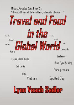 Travel and Food in the Global World(English, Paperback, Veach Sadler Lynn)