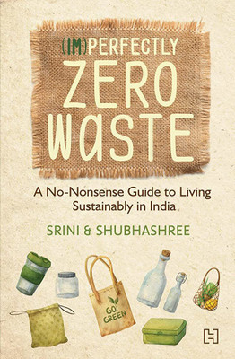 (Im)Perfectly Zero Waste(English, Paperback, Swaminathan Srini)
