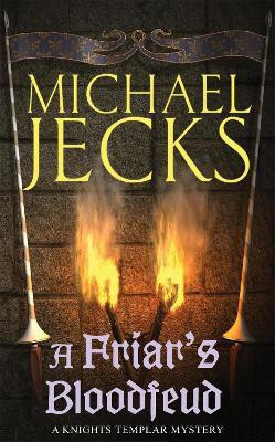 A Friar's Bloodfeud (Last Templar Mysteries 20)(English, Paperback, Jecks Michael)