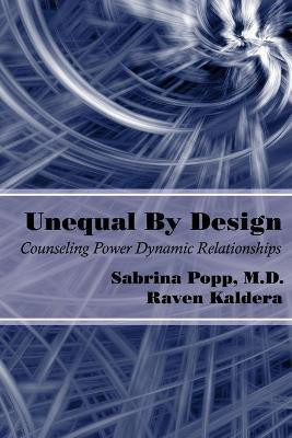 Unequal By Design(English, Paperback, Kaldera Raven)