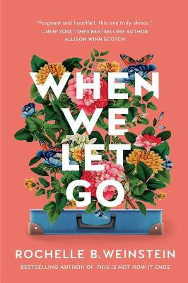When We Let Go(English, Paperback, Weinstein Rochelle B.)