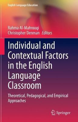Individual and Contextual Factors in the English Language Classroom(English, Hardcover, unknown)