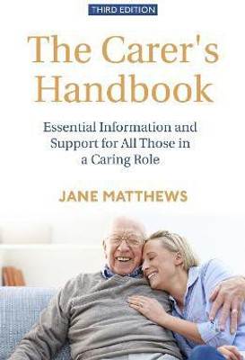 The Carer's Handbook 3rd Edition(English, Paperback, Matthews Jane)