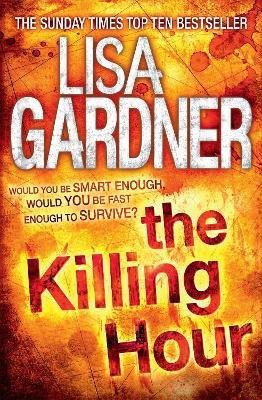 The Killing Hour (FBI Profiler 4)(English, Paperback, Gardner Lisa)