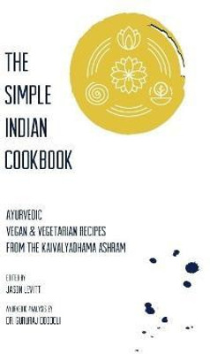 The Simple Indian Cookbook(English, Paperback, Levitt Jason)