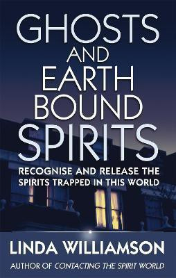Ghosts And Earthbound Spirits(English, Paperback, Williamson Linda)