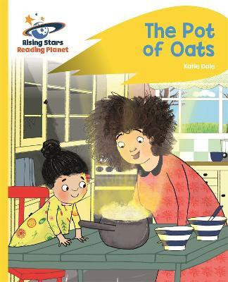 Reading Planet - The Pot of Oats - Yellow: Rocket Phonics(English, Paperback, Dale Katie)