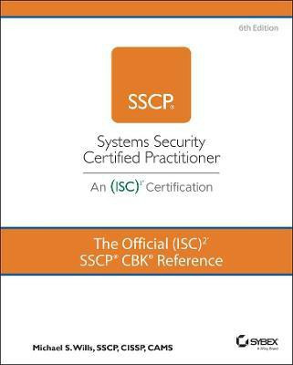 The Official (ISC)2 SSCP CBK Reference(English, Hardcover, Wills Mike)