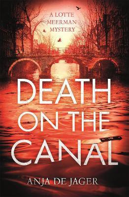 Death on the Canal(English, Paperback, Jager Anja de)