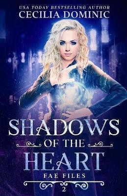Shadows of the Heart(English, Paperback, Dominic Cecilia)
