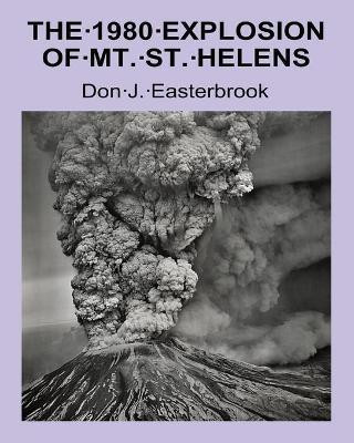 The 1980 Eruption of Mt. St. Helens(English, Paperback, Easterbrook Don J)