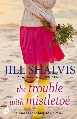 The Trouble With Mistletoe(English, Paperback, Shalvis Jill)