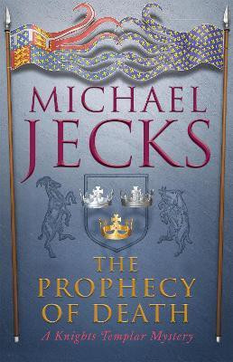 The Prophecy of Death (Last Templar Mysteries 25)(English, Paperback, Jecks Michael)