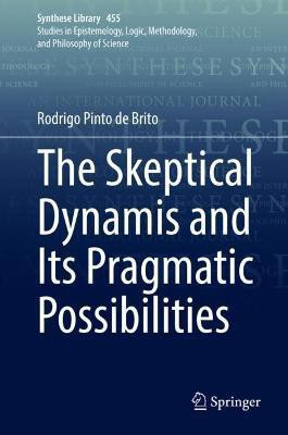 The Skeptical Dynamis and Its Pragmatic Possibilities(English, Hardcover, Pinto de Brito Rodrigo)