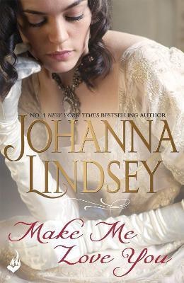 Make Me Love You(English, Paperback, Lindsey Johanna)