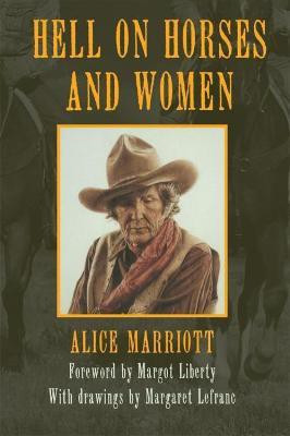 Hell on Horses and Women(English, Paperback, Marriott Alice)